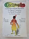 Christophe le génial auteur d'immortels chefs-d'oeuvre, le Sapeur Camember, la Famille Fenouillard, le Savant Cosinus