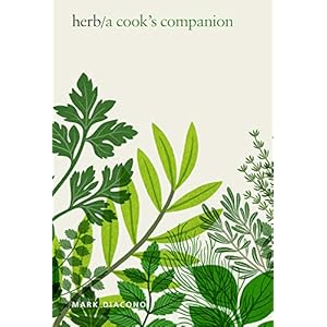 Herb: A Cook’s Companion, From Plot to Plate