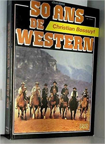 Amazonfr 50 Ans De Western C Bossuyt Livres - 