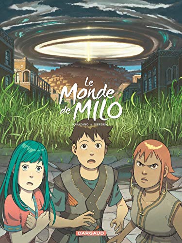 Le Monde de Milo - Tome 6 - Le Monde de Milo - tome 6 (LE MONDE DE MILO (6)) (French Edition) by Marazano Richard
