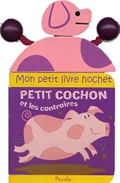 Petit cochon et les contraires