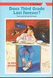Does Third Grade Last Forever? (Making the Grade Series)