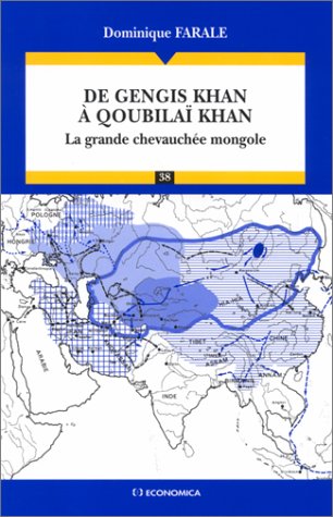 De Gengis Khan à Qoubilaï Khan