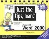 Just the tips, man for Microsoft Word 2000 by Bob Flisser, Wendy Richardson