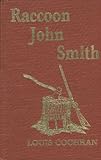 Raccoon John Smith, Cochran, Louis, 0899002773