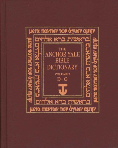 The Anchor Yale Bible Dictionary, D-G: Volume 2