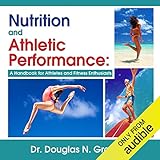 Nutrition and Athletic Performance by Douglas N. Graham, Brett Barry