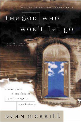 God Who Won't Let Go, The