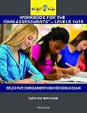 Paperback Bright Kids Workbook for the Iowa Assessments Levels 14/15 and the Chicago Selective Enrollment High Schools Exam Book