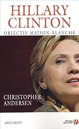 Hillary Clinton, objectif Maison-Blanche