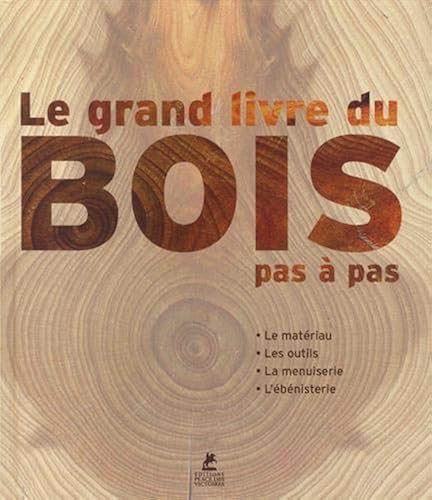 Download Le grand livre du Bois PDF
