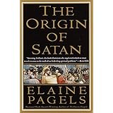 The Origin of Satan: How Christians Demonized Jews, Pagans, and Heretics