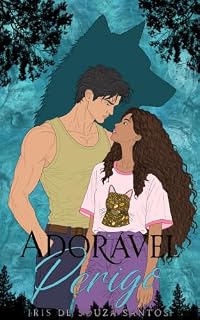 Livro Adorável Perigo - Série Lobos De Lakeville - Livro 2