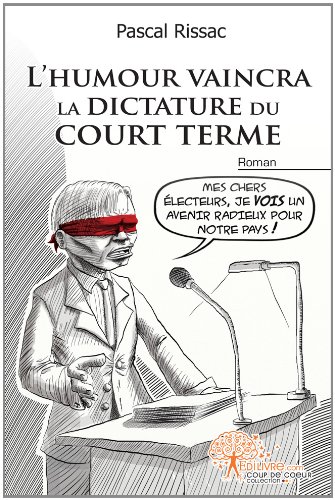 L' humour vaincra la dictature du court terme