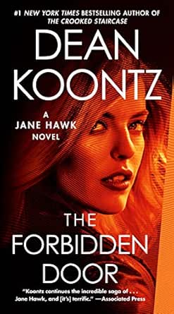 The Forbidden Door A Jane Hawk Novel Kindle Edition By Koontz Dean Literature Fiction Kindle Ebooks Amazon Com