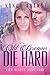 Romance: Old Dreams Die Hard - A Contemporary Romance Series (Wild Hearts Series, Romance, Romance Contemporary Book 4)