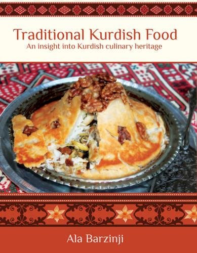 Traditional Kurdish Food: An Insight into Kurdish Culinary Heritage