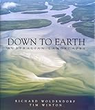 Front cover for the book Down to Earth: Australian Landscapes by Tim Winton