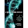 A World Beyond Physics: The Emergence and Evolution of Life