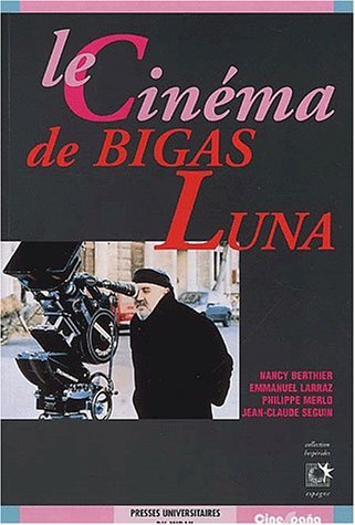 Le  cinéma de Bigas Luna