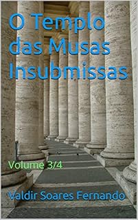 Livro O Templo das Musas Insubmissas: Volume 3/4