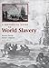 A Historical Guide to World Slavery