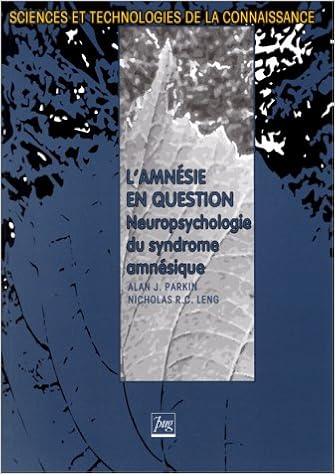 Amazon Fr L Amnesie En Question Neuropsychologie Du Syndrome Amnesique Leng Parkin Alan J Livres