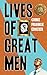 Lives of Great Men: Living and Loving as an African Gay Man by Chike Frankie Edozien