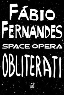 Livro Space Opera - Obliterati