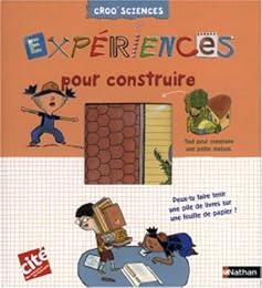 Expériences pour construire