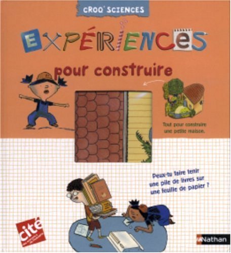 Expériences pour construire