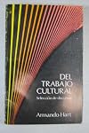 Del Trabajo Cultural: Seleccion de discursos