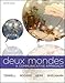 Deux mondes (Student Edition)