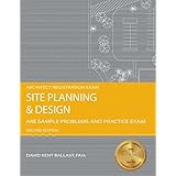 Site Planning &amp; Design: ARE Sample Problems and Practice Exam, 2nd Ed