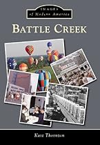 Battle Creek (Images of Modern America)