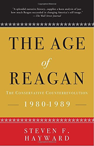 The Age of Reagan: The Conservative Counterrevolution: 1980-1989