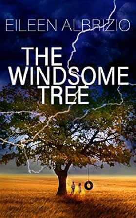 Amazon Com The Windsome Tree A Ghost Story Ebook Albrizio Eileen Kindle Store