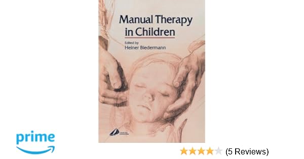 Manual Therapy In Children 1e 9780443100185 Medicine - 