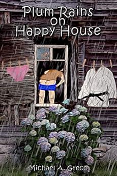 Plum Rains on Happy House by [Greco, Michael]