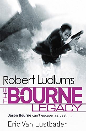 Robert Ludlum's The Bourne Legacy (Jason Bourne Book 4)