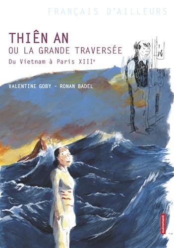 Thiên An ou La grande traversée