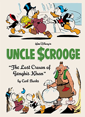 Walt Disney's Uncle Scrooge Vol. 16: The Lost Crown of Genghis Khan (The Carl Barks Library)