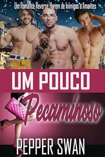 Livro Um Pouco Pecaminoso: Um Romance Reverse Harem de Inimigos a Amantes (Amores de Cidade Pequena Livro 1)