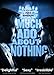 Much Ado About Nothing