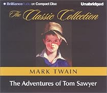 The Adventures of Tom Sawyer (Classic Collection) The Adventures of Tom Sawyer (Classic Collection)