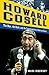 Howard Cosell: The Man, the Myth, and the Transformation of American Sports