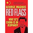 Red Flags: Why Xi's China Is in Jeopardy