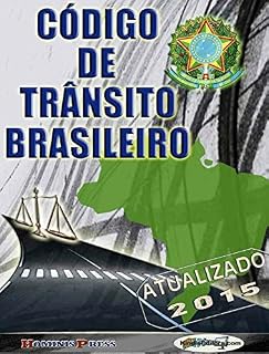 Livro Código de Trânsito Brasileiro com Dicionário e Verbetes: ATUALIZADO - JANEIRO - 2015 (Códigos, Leis, Súmulas e Decretos Brasileiros)