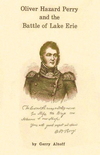 Oliver Hazard Perry and the Battle of Lake Erie
