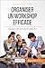 Organiser un workshop efficace: Les étapes-clés d'une réunion productive (Coaching pro t. 31) (French Edition) by 